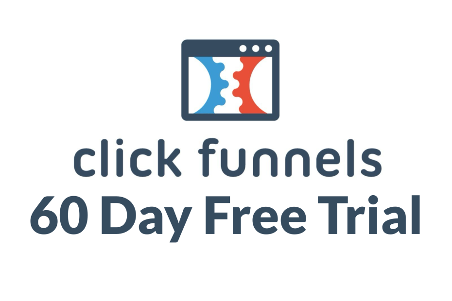 ClickFunnels 60 Day Free Trial