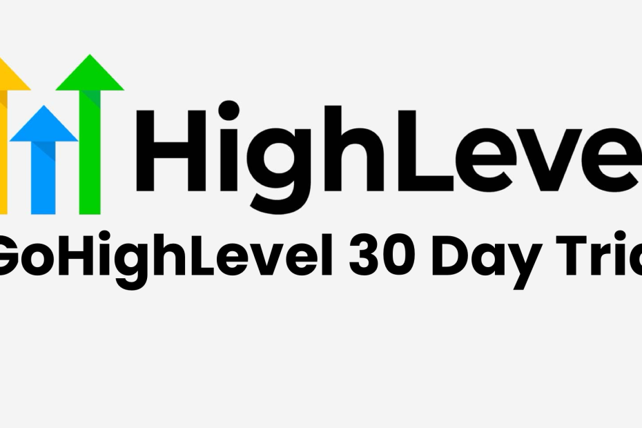GoHighLevel 30 Day Trial