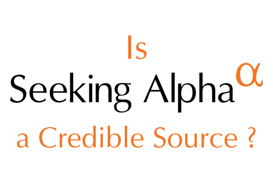 Is Seeking Alpha a Credible Source