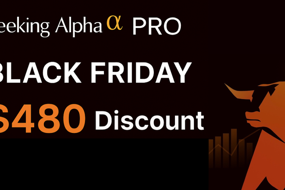 seeking alpha pro black friday 2025