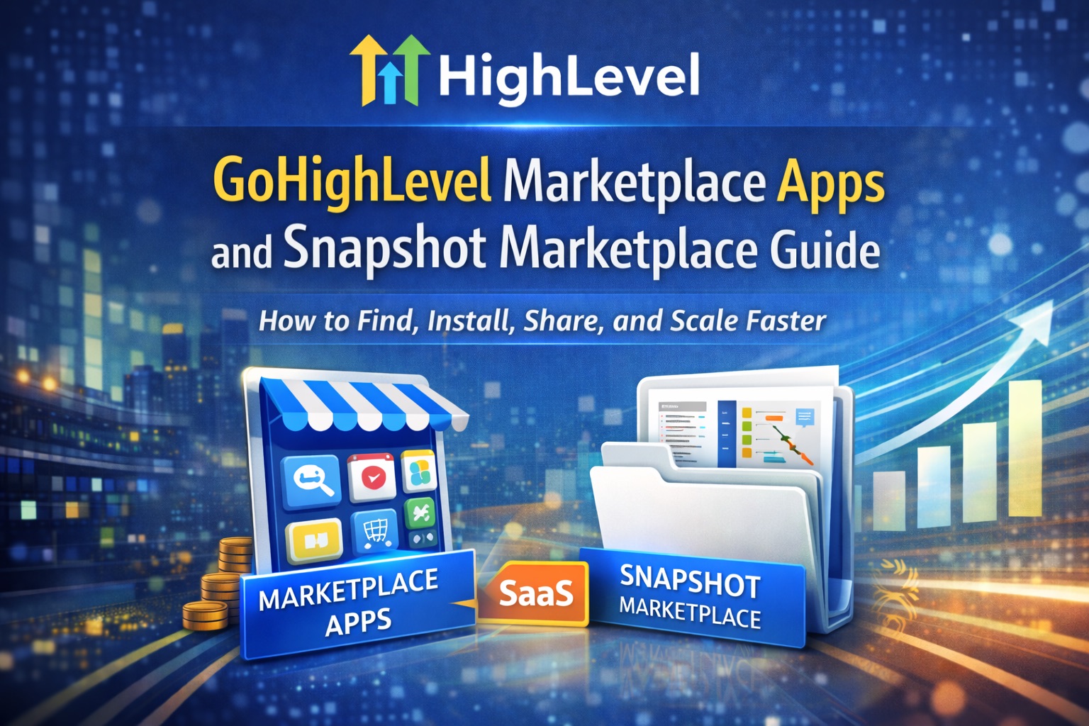 GoHighLevel Marketplace Apps and Snapshot Marketplace Guide